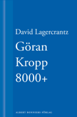 Göran Kropp 8000+ - David Lagercrantz