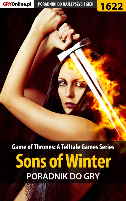 Game of Thrones: A Telltale Games Series - Sons of Winter (Poradnik do gry)
