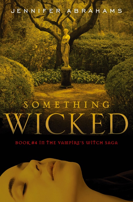 Something Wicked (Book #4 in the Vampire's Witch Saga)