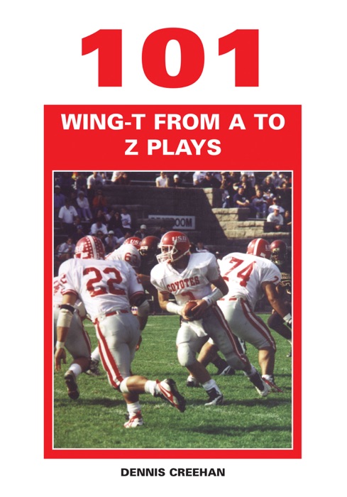 101 Wing-T from A to Z Plays