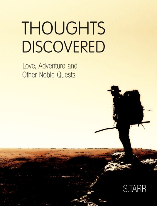 Love, Adventure and Other Noble Quests (Thoughts Discovered: Volume One)