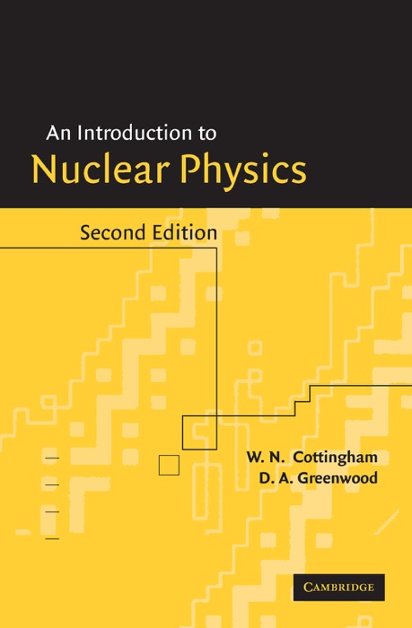 An Introduction to Nuclear Physics: Second Edition