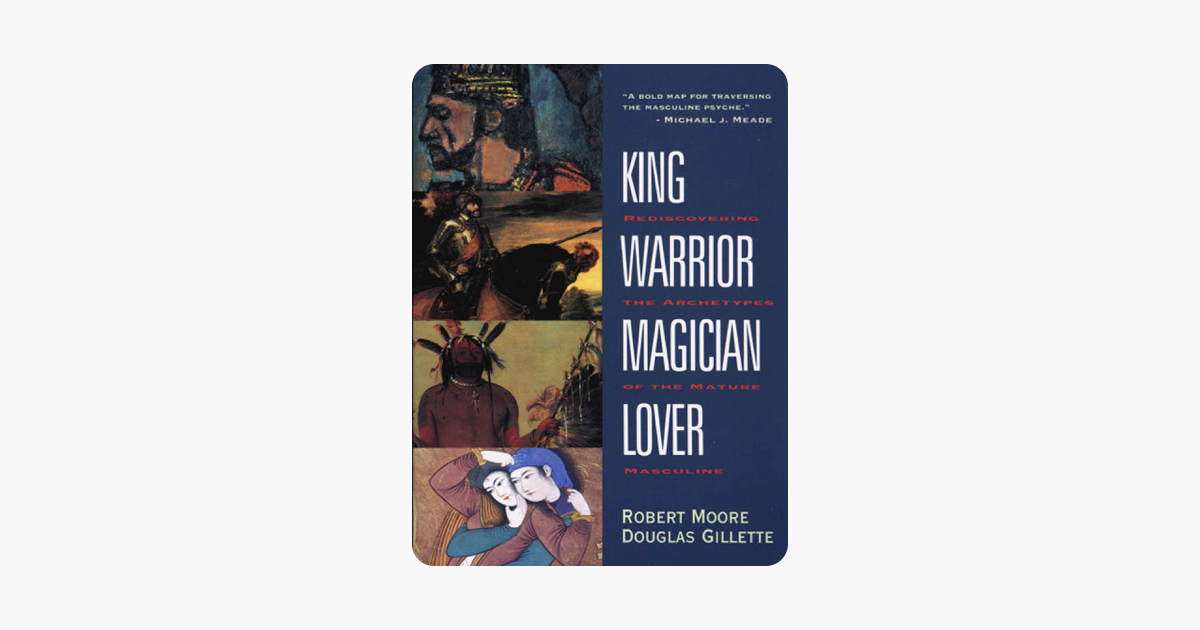 King, Warrior, Magician, Lover on Apple Books