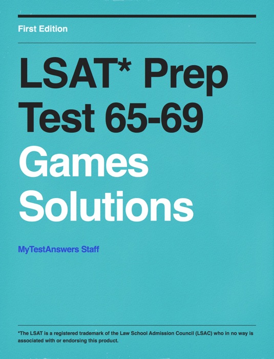 LSAT* Prep Test 65-69 Games Solutions