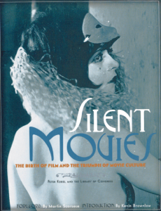 Silent Movies - Peter Kobel, Martin Scorsese & Kevin Brownlow Silent Movies - Peter Kobel, Martin Scorsese & Kevin Brownlow