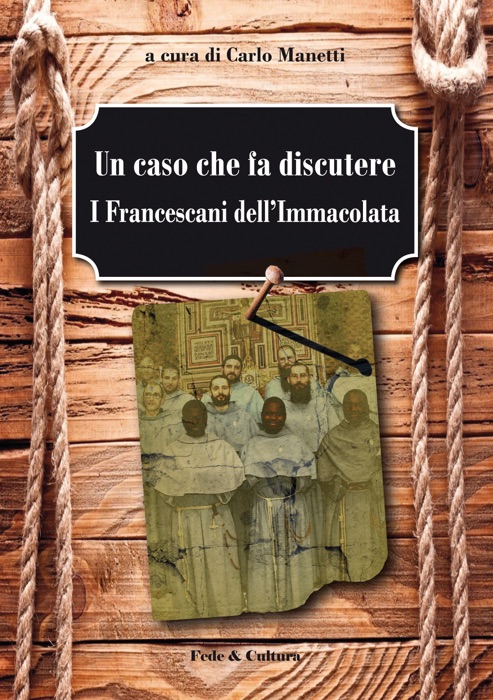 Un caso che fa discutere: i Francescani dell'Immacolata