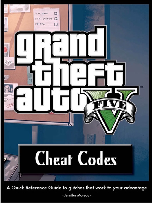 Grand Theft Auto V Cheat Codes