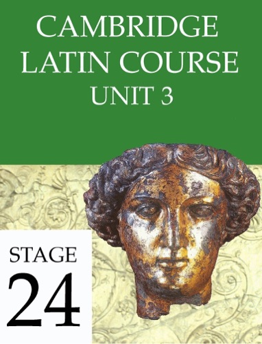 Cambridge Latin Course Unit 3 Stage 24