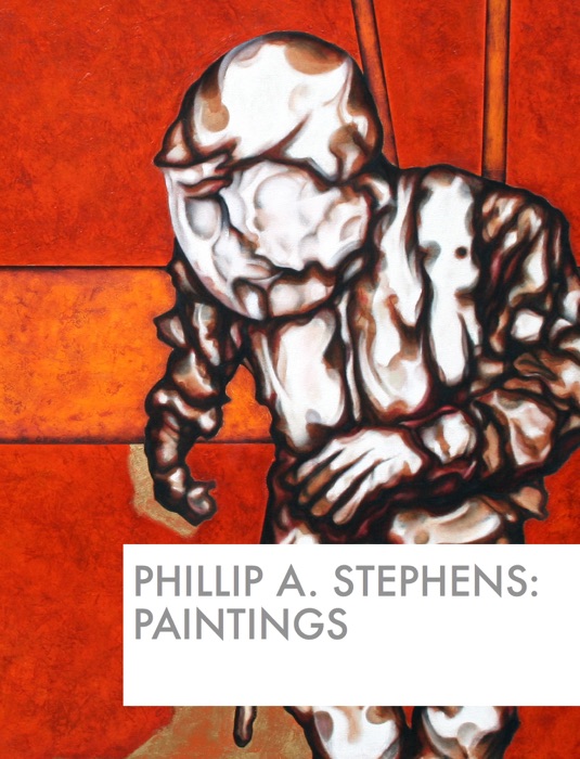 Phillip A. Stephens: Paintings