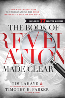 Tim LaHaye & Timothy Parker - The Book of Revelation Made Clear artwork