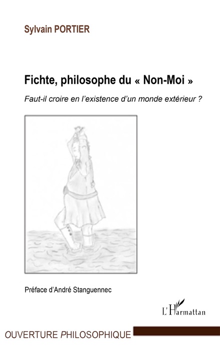 Fichte, philosophe du « Non-Moi »