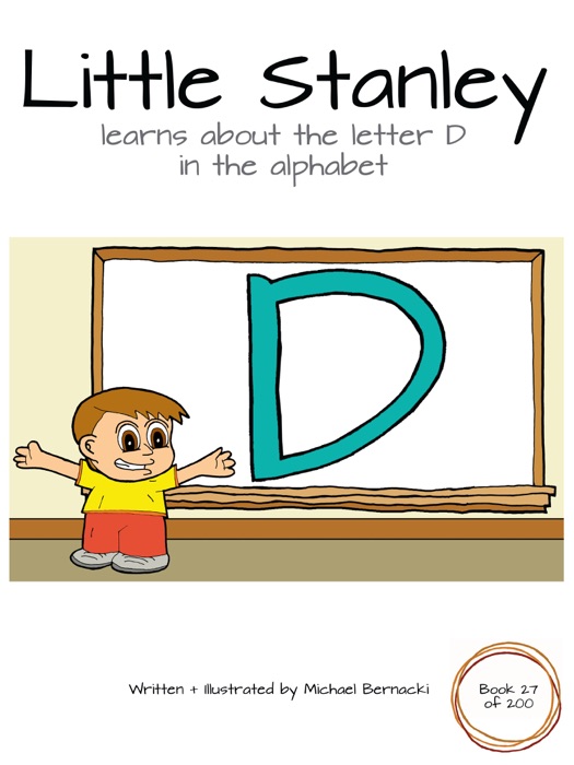 Little Stanley learns about the letter D in the alphabet (Book 27 of 200)