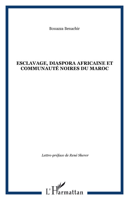 Esclavage, diaspora africaine et communauté noires du maroc