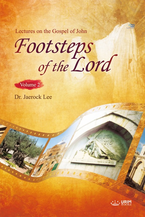 Footsteps of the Lord: Volume2