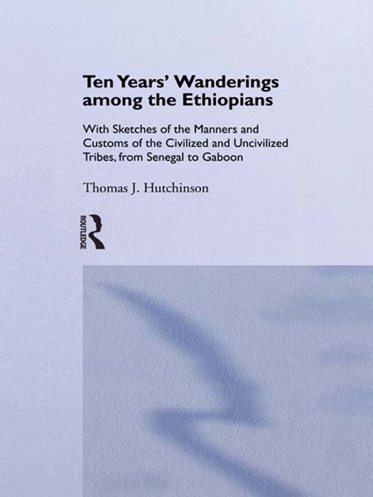 Ten Years of Wanderings Among the Ethiopians