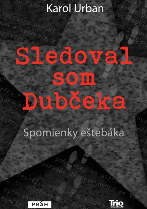 Sledoval som Dubčeka