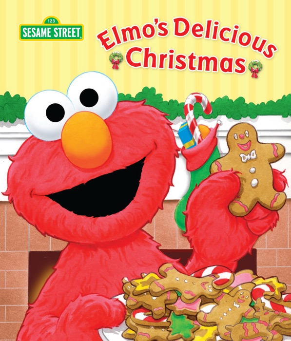 Elmo's Delicious Christmas (Sesame Street)