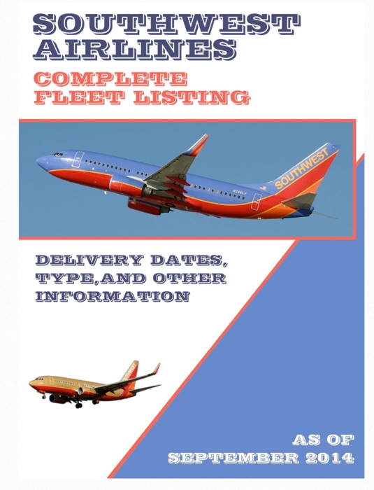 Southwest Airlines Complete Fleet List