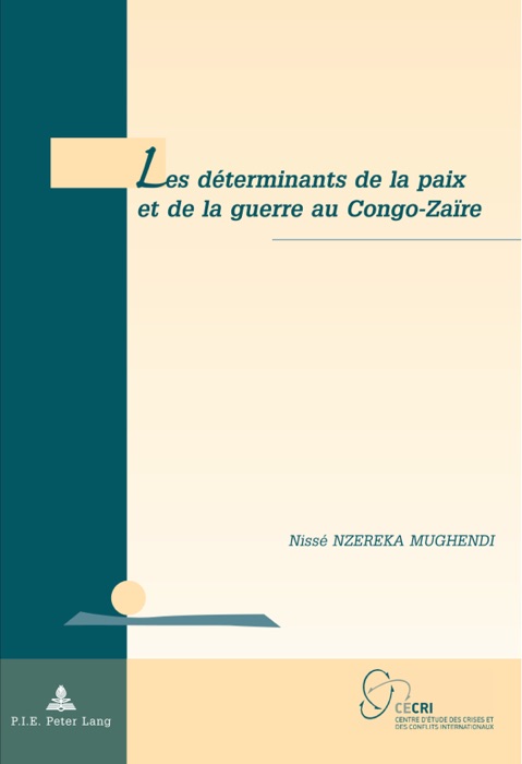 Les déterminants de la paix et de la guerre au Congo-Zaïre