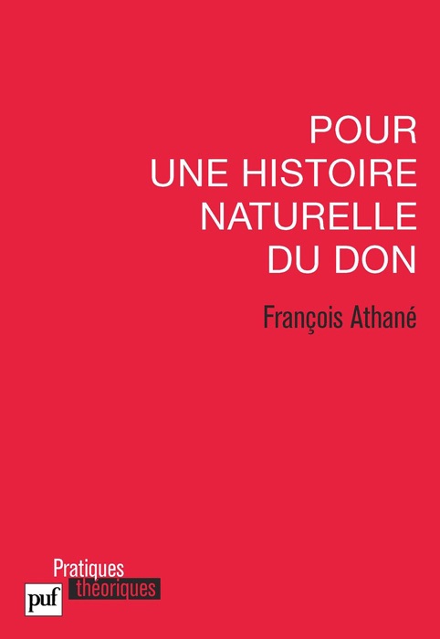 Pour une histoire naturelle du don