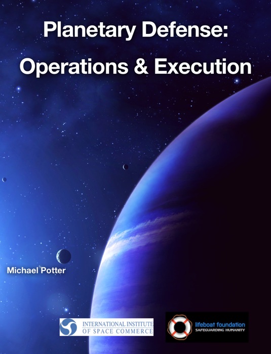 Planetary Defense: Operations & Execution