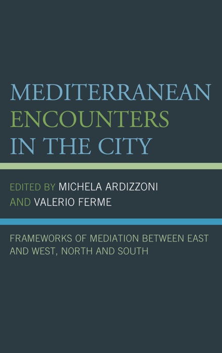 Mediterranean Encounters in the City