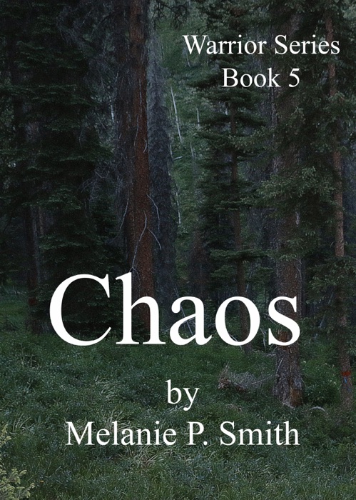 Chaos: Warrior Series Book 5