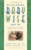 On Becoming Babywise: Book II - Gary Ezzo & Robert Bucknam