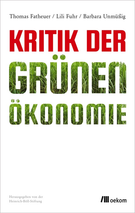 Kritik der Grünen Ökonomie