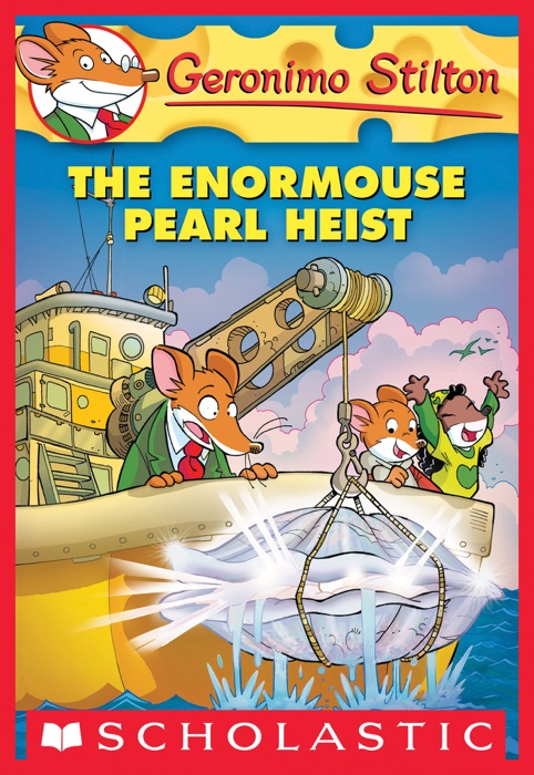 Geronimo Stilton #51: The Enormouse Pearl Heist