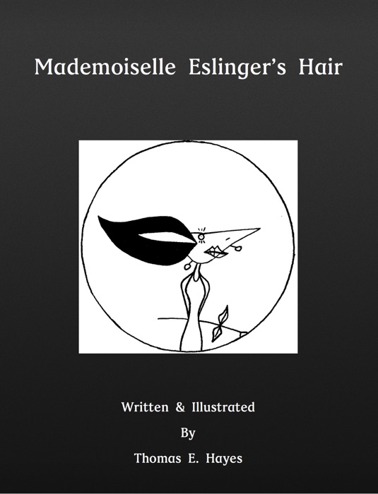 Mademoiselle Eslinger's Hair