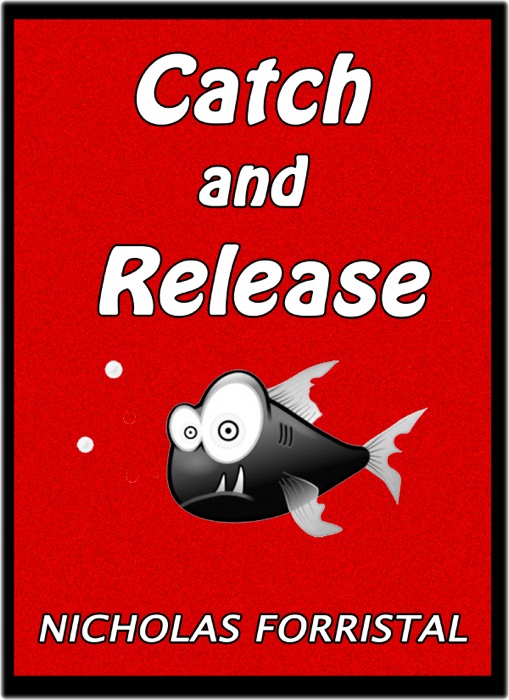 Catch and Release