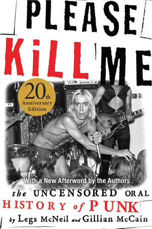 Read & Download Please Kill Me Book by Legs Mcneil & Gillian McCain Online