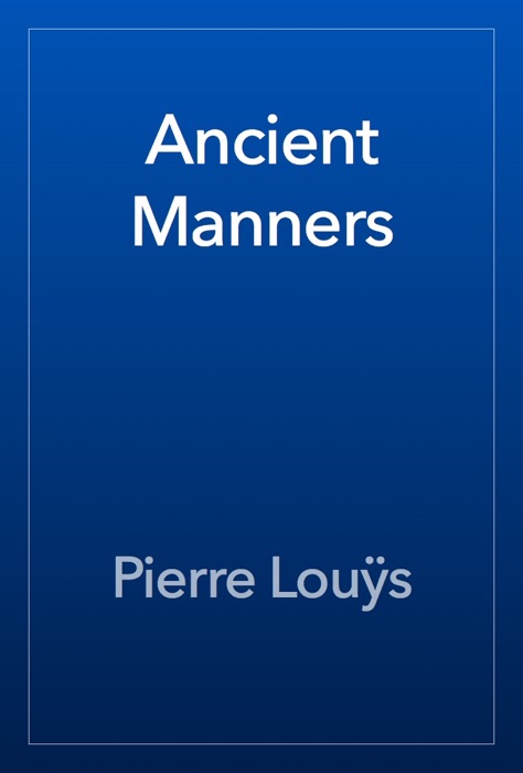 Ancient Manners