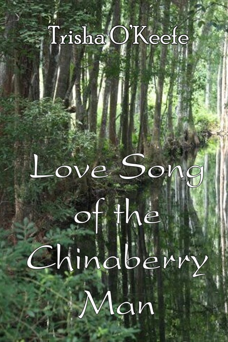 Love Song of the Chnaberry Man