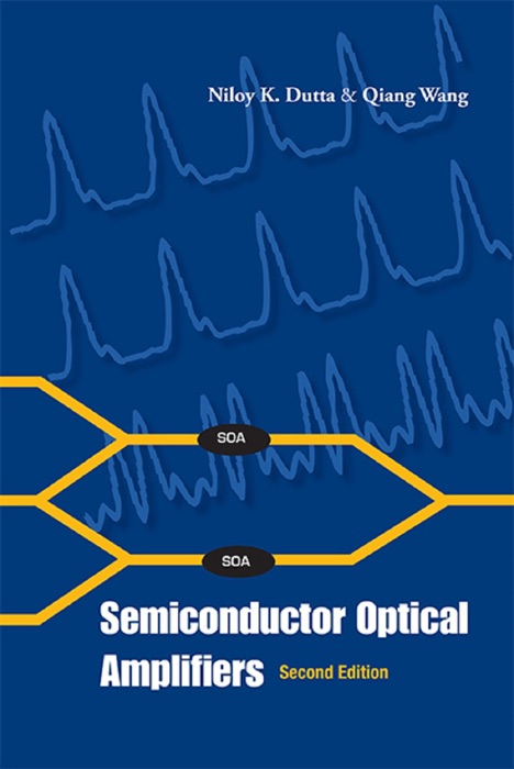 Semiconductor Optical Amplifiers: Second Edition