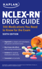 Kaplan - NCLEX-RN Drug Guide: 300 Medications You Need to Know for the Exam artwork