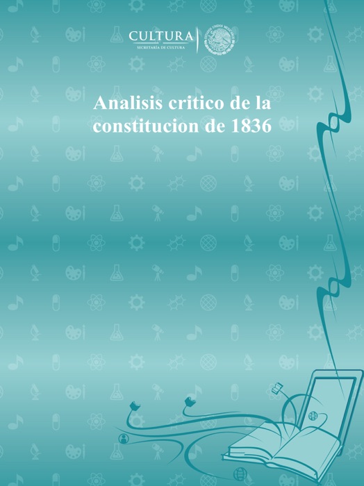 Analisis critico de la constitucion de 1836