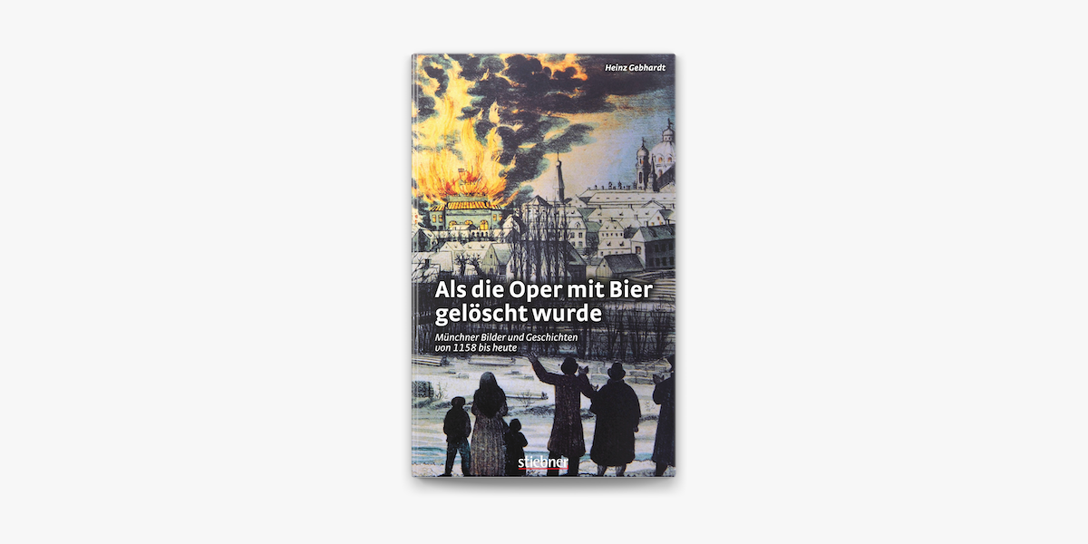 Als Die Oper Mit Bier Geloscht Wurde In Apple Books