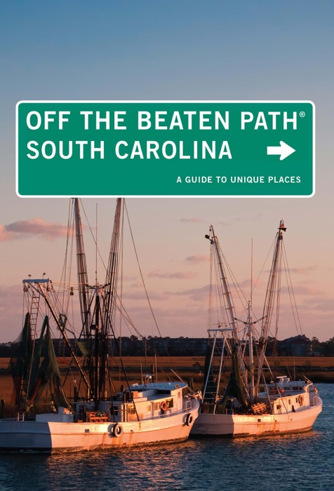 South Carolina Off the Beaten Path®