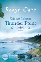 Robyn Carr - Zeit der Liebe in Thunder Point artwork