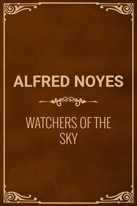 Watchers of the Sky