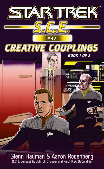 Star Trek: S.C.E.: Creative Couplings, Book 1