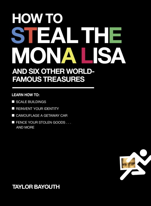 How to Steal the Mona Lisa