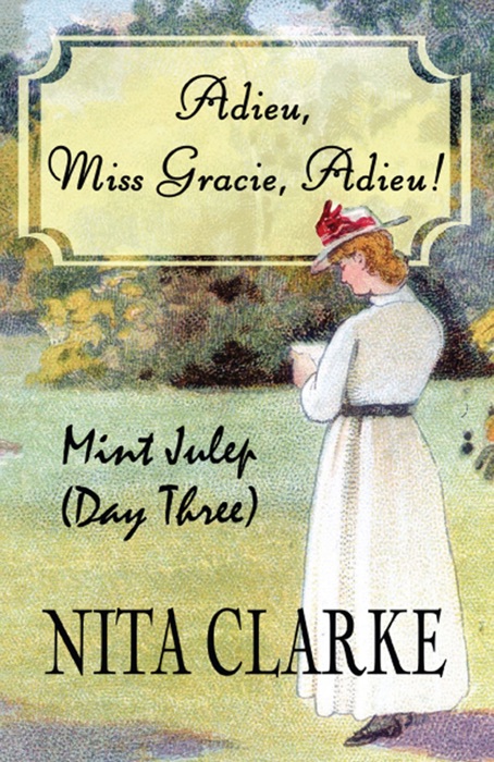 Adieu, Miss Gracie, Adieu!