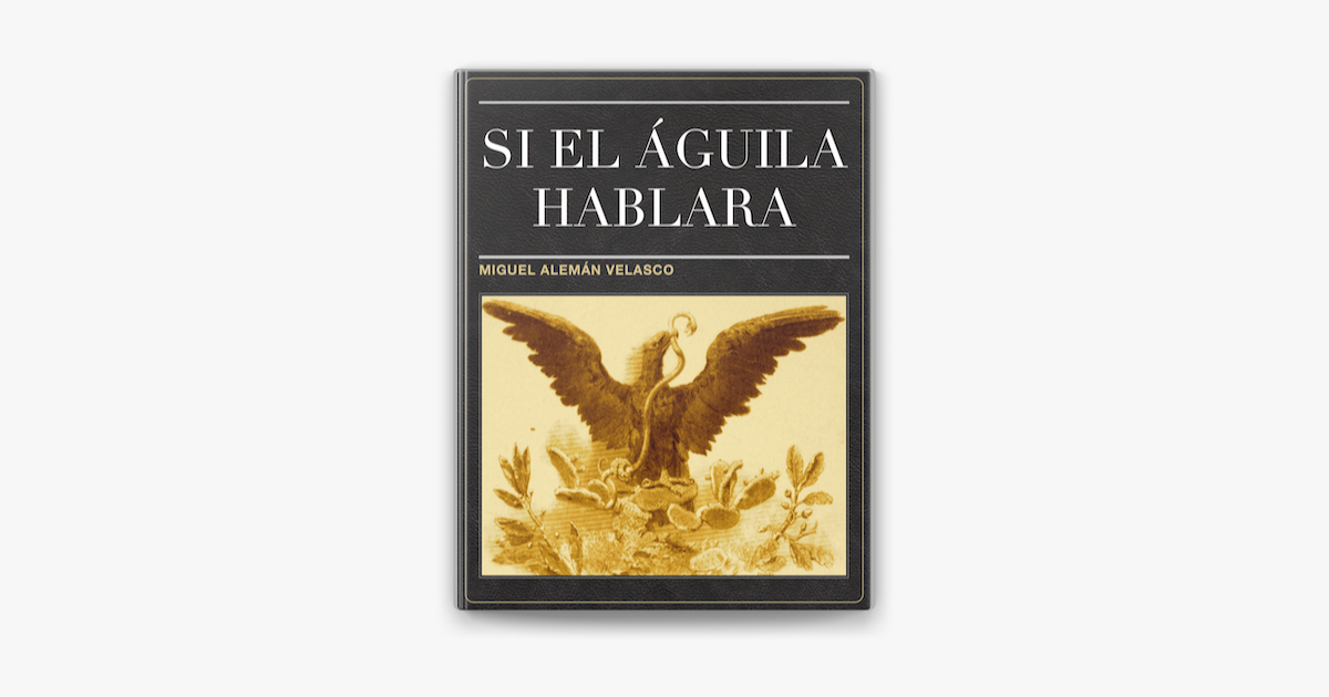 Si El Águila Hablara en Apple Books