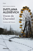 Voces de Chernóbil - Svetlana Alexievich