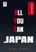 All-You-Can Japan: Getting the Most Bang For Your Yen - Josh Shulman