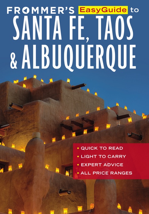 Frommer's EasyGuide to Santa Fe, Taos and Albuquerque