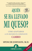 ¿Quién se ha llevado mi queso? - Spencer Johnson